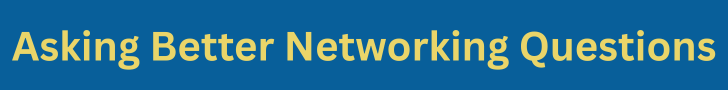 Asking Better Networking Questions in Orange County: Executive-Level Prompts That Work