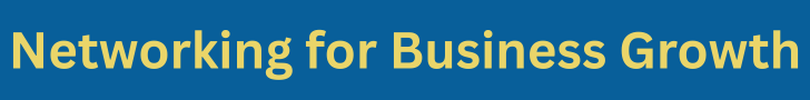 Networking for Business Growth