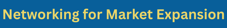 Networking for Market Expansion